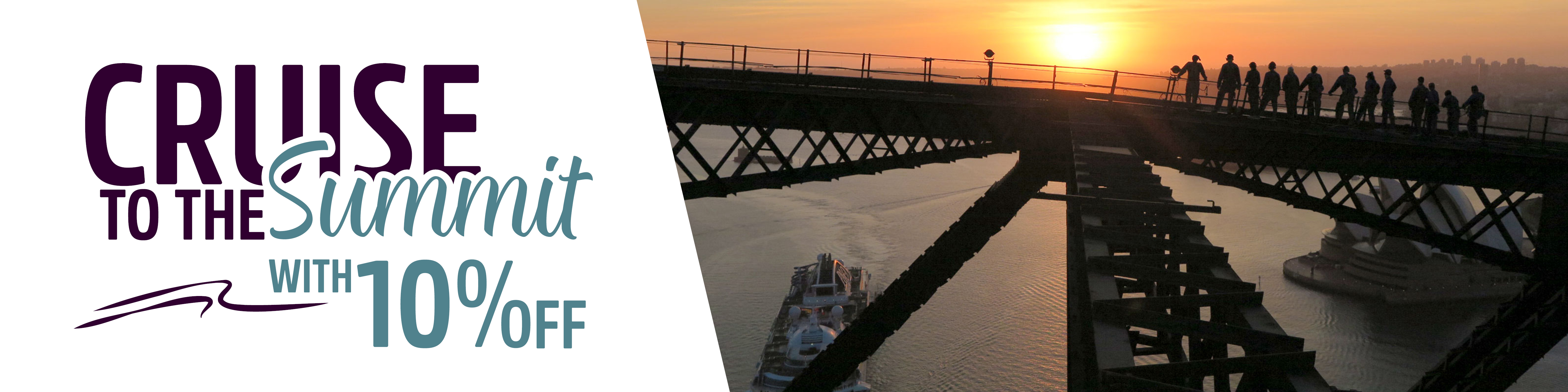 cruise to the summit with 10% off